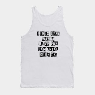 Girls Just Wanna Have Fundamental Rights Tank Top